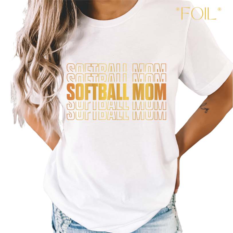 Softball Sis or Mom T-Shirt *Foil* Printed