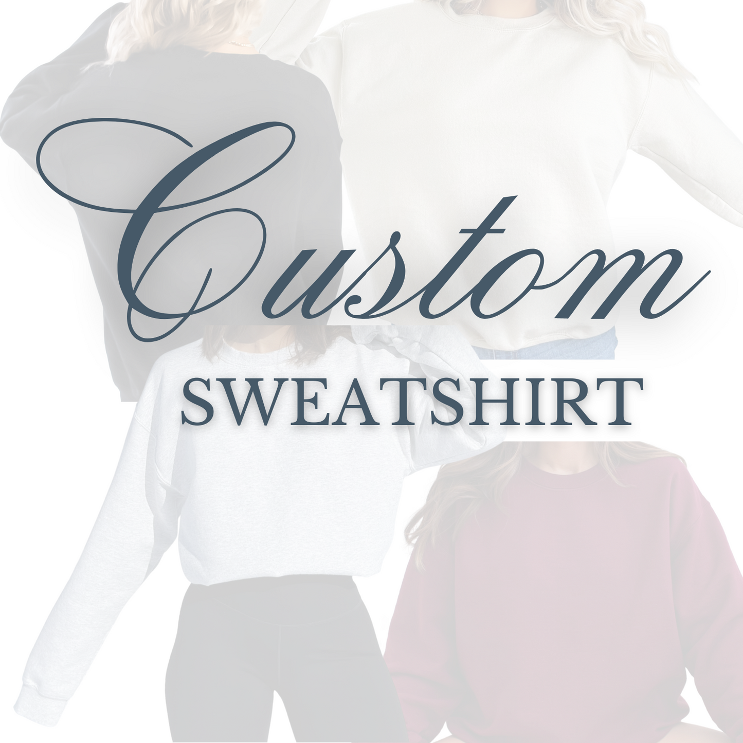 Custom Sweatshirt