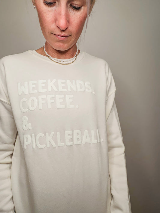 Weekends Coffee & Pickleball *Puff Print* Sweatshirt