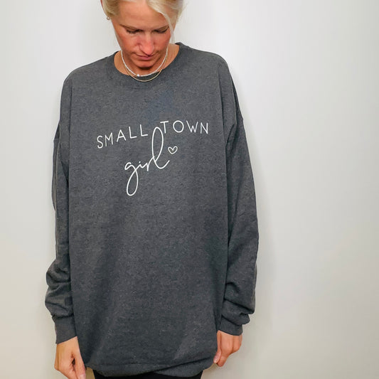 Small Town Girl Sweatshirt