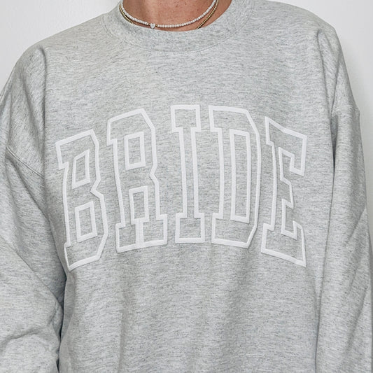 Bride Sweatshirt *PUFF*