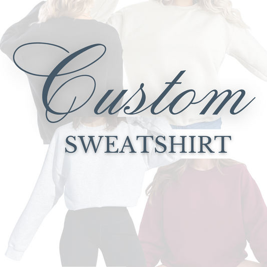 Custom Sweatshirt