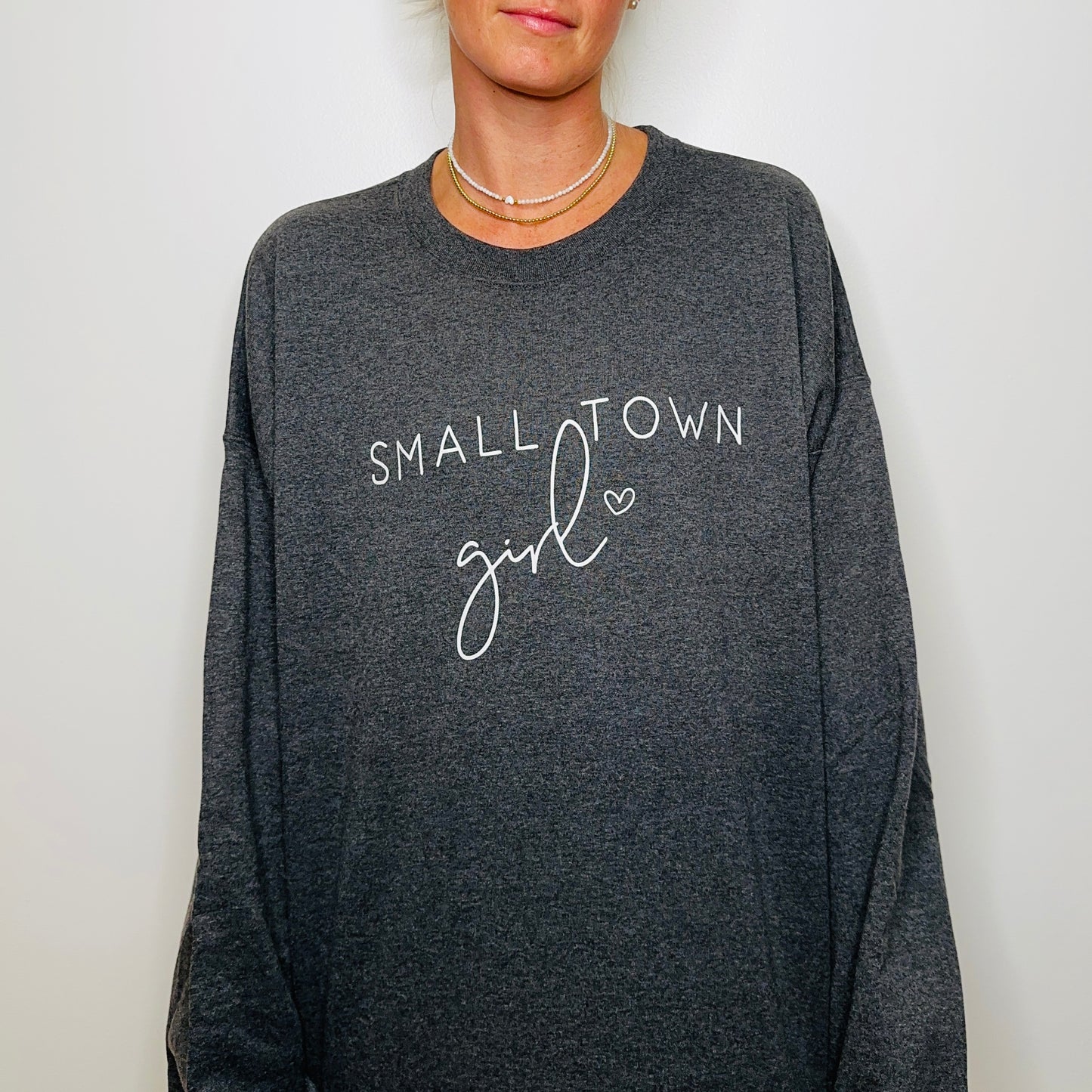Small Town Girl Sweatshirt